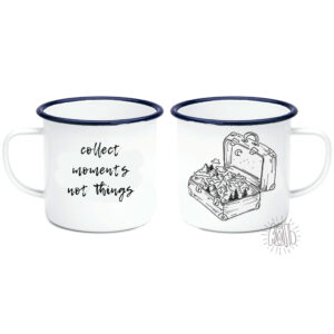 Camping mug "collect moments"