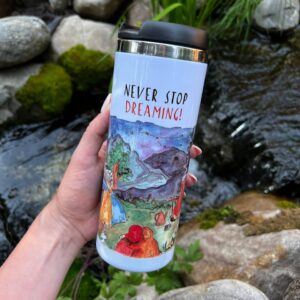 "never stop dreaming" Vacuum Insulated Coffee Mugs. You can choose the shape and volume